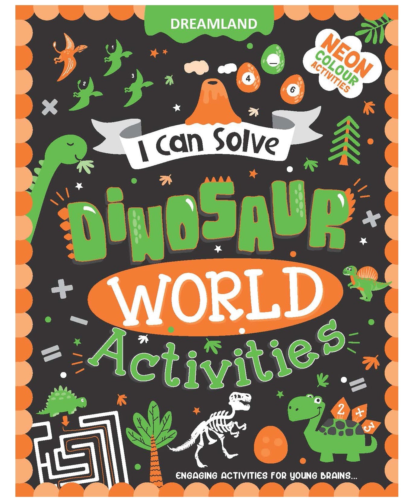 Dinosaur World Activities -  I Can Solve Activity Book for Kids Age 4- 8 Years | With Colouring Pages, Mazes, Dot-to-Dots - Tinycubs - 