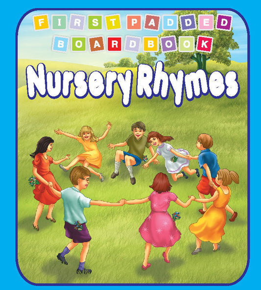 First Padded Board Book - Nursery Rhymes - Tinycubs - 