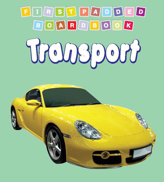 First Padded Board Book - Transport - Tinycubs - 